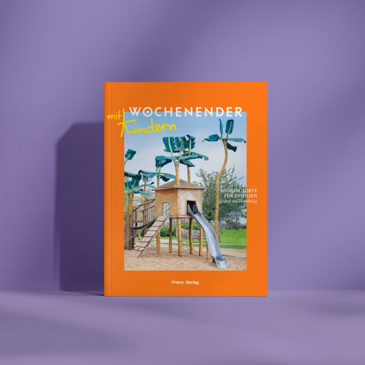 Wochenender - Lieblingsorte für Familien in und um Hamburg